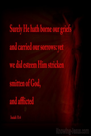 Isaiah 53:4 Surely He Has Borne Our Griefs (black)